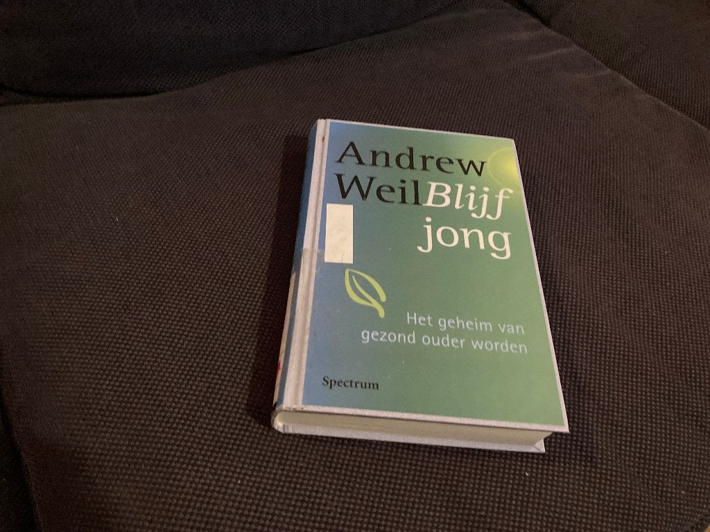 📗 Andrew Weil - Blijf Jong - Geheim van gezond ouder worden, Boeken, Ophalen of Verzenden, Zo goed als nieuw, Gezondheid en Conditie