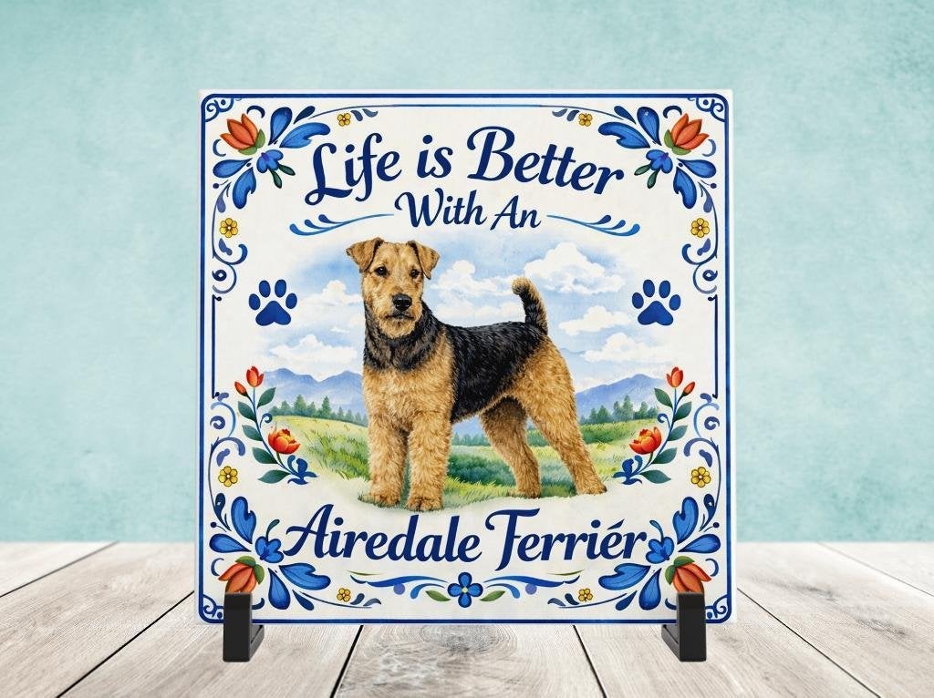 Life is Better with an Airedale Terrier - Tegel, Verzenden, Nieuw