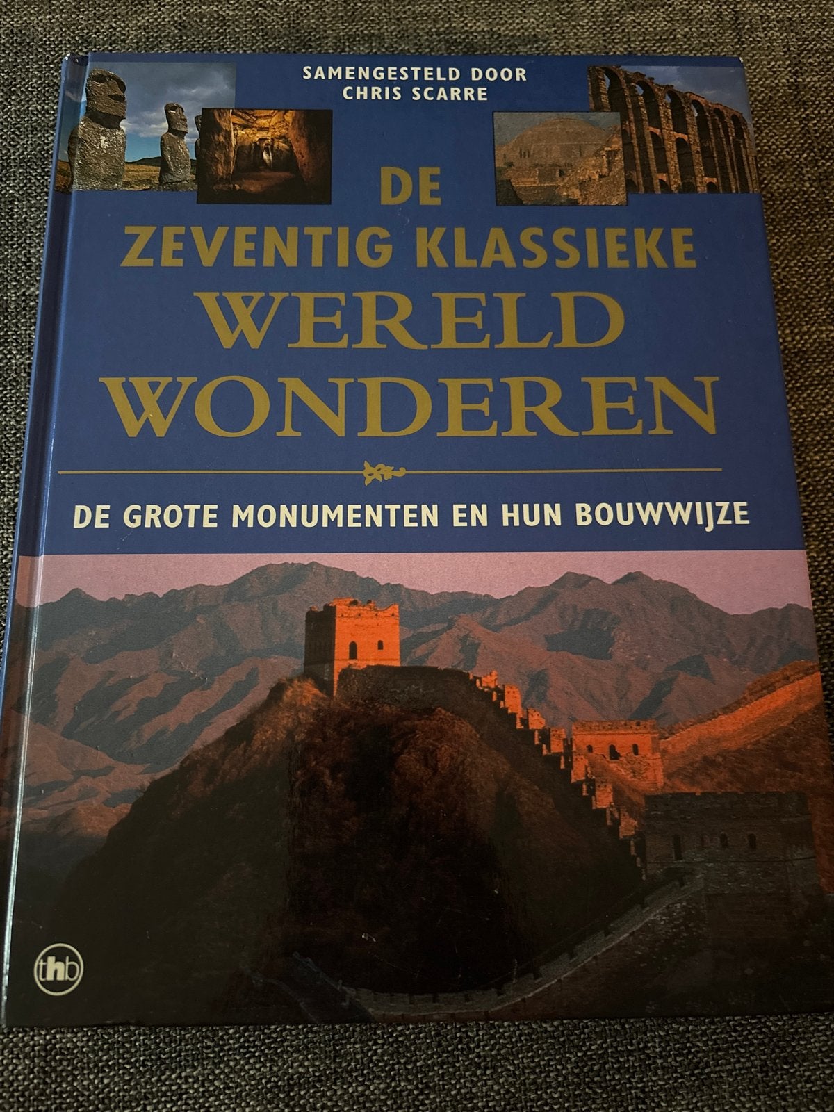 De Zeventig Klassieke Wereldwonderen - Chris Scarre, Ophalen of Verzenden, Gelezen, Overige gebieden