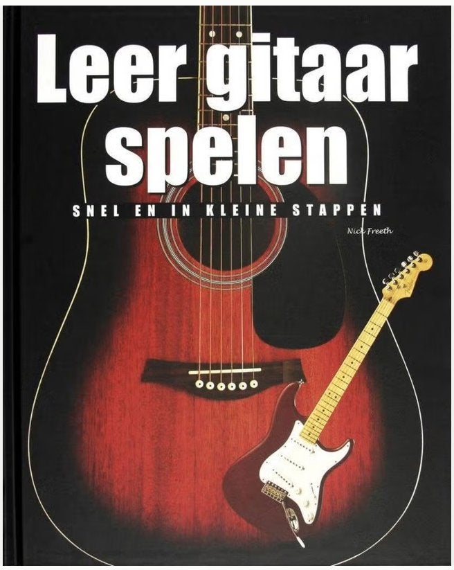 Leer gitaar spelen - Nick Freeth, Elke Doelman, Boeken, Ophalen of Verzenden, Nieuw, Overige onderwerpen