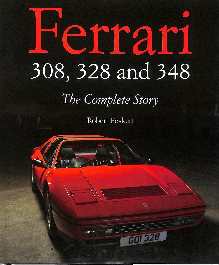 Ferrari 308, 328 and 348, Verzenden, Nieuw, Ferrari, Robert Foskett