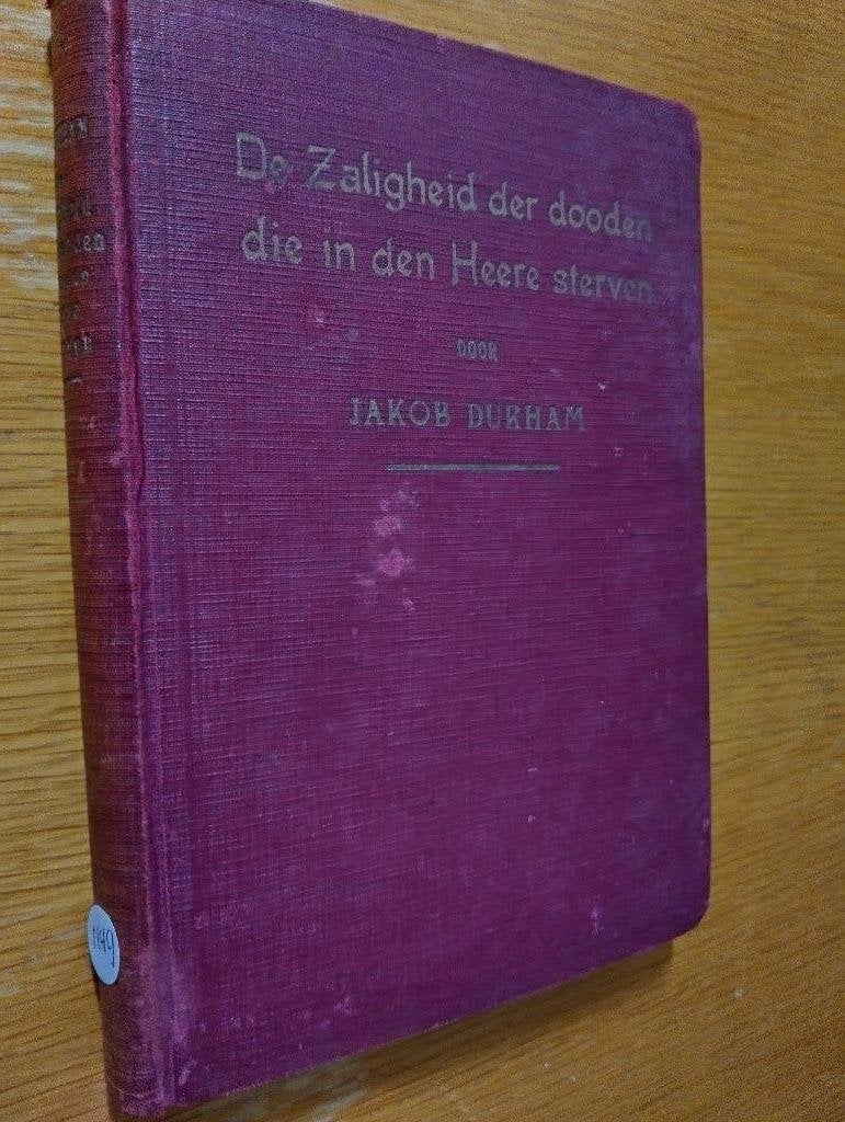 Nr. 1149 Jakob Durham, De zaligheid der dooden die in den He, Ophalen of Verzenden