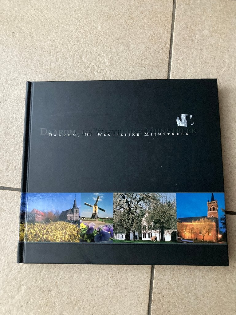 Boek - Daarom , De westelijke mijnstreek, Boeken, Ophalen of Verzenden