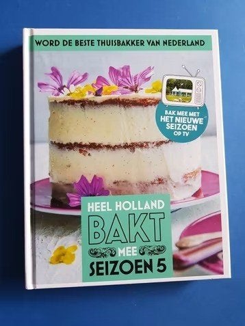 Heel Holland bakt mee Seizoen 5 * Martine Steenstra, Verzenden, Nieuw, Nederland en België