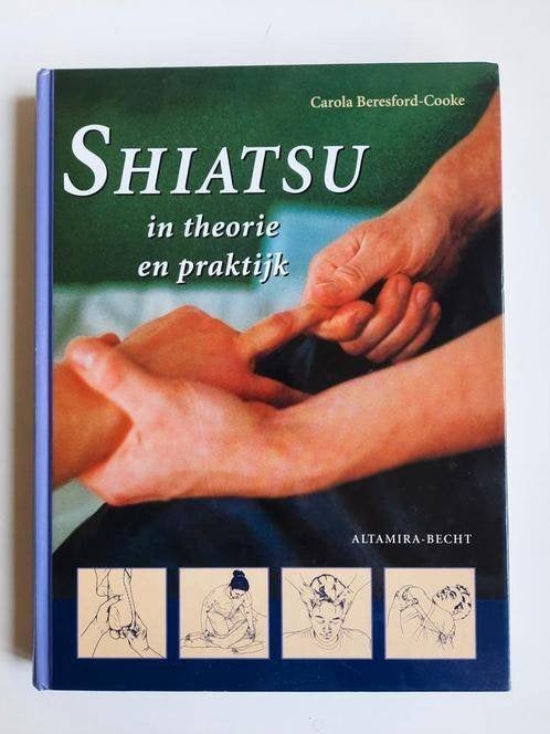 Shiatsu in theorie en praktijk . C. Beresford-Cooke, Boeken, Achtergrond en Informatie, Beresford-Cooke, Ophalen of Verzenden