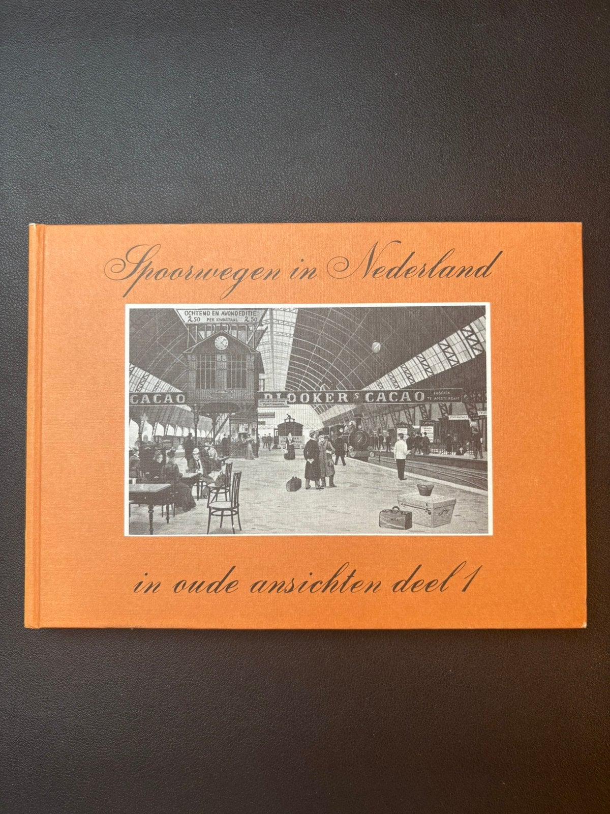 Spoorwegen in Nederland in oude ansichten, deel 1 (1978), Ophalen of Verzenden, Zo goed als nieuw, Trein, Boek of Tijdschrift