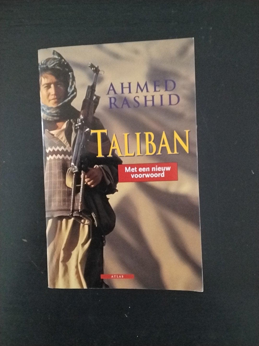 Taliban: De opkomst van de Taliban door Ahmed Rashid, Ophalen of Verzenden, 20e eeuw of later, Gelezen, Ahmed Rashid