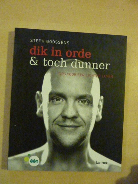 Steph Goossens - Dik in orde en toch dunner, Ophalen of Verzenden, Zo goed als nieuw