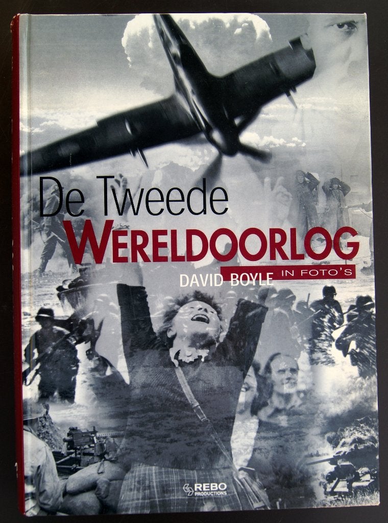 De Tweede Wereldoorlog – In Foto’s - David Boyle, Boeken, Tweede Wereldoorlog, David Boyle, Verzenden, Zo goed als nieuw