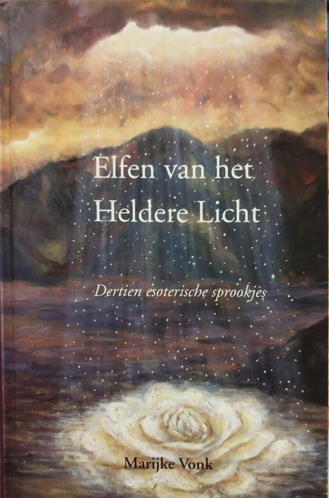Elfen van het Heldere licht - Dertien esoterische sprookjes, Verzenden, Nieuw, Marijke Vonk