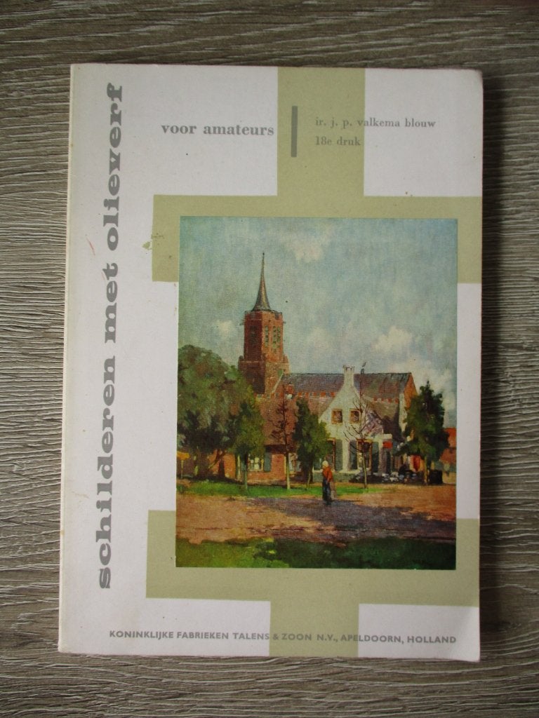 Schilderen met olieverf voor amateurs - I.r. J.P. Valkema, Ophalen of Verzenden, Gelezen