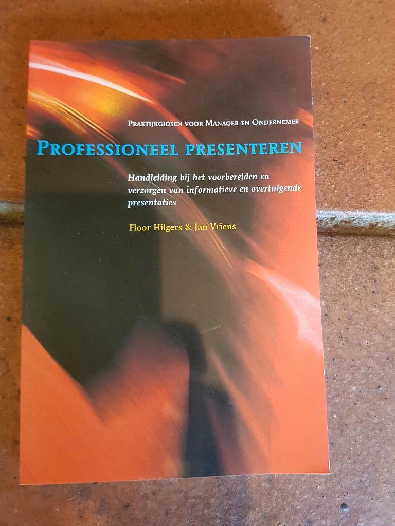 Professioneel presenteren, Floor Hilgers en Jan Vriens, Floor Hilgers en Jan Vriens, Nieuw, Alpha, HBO