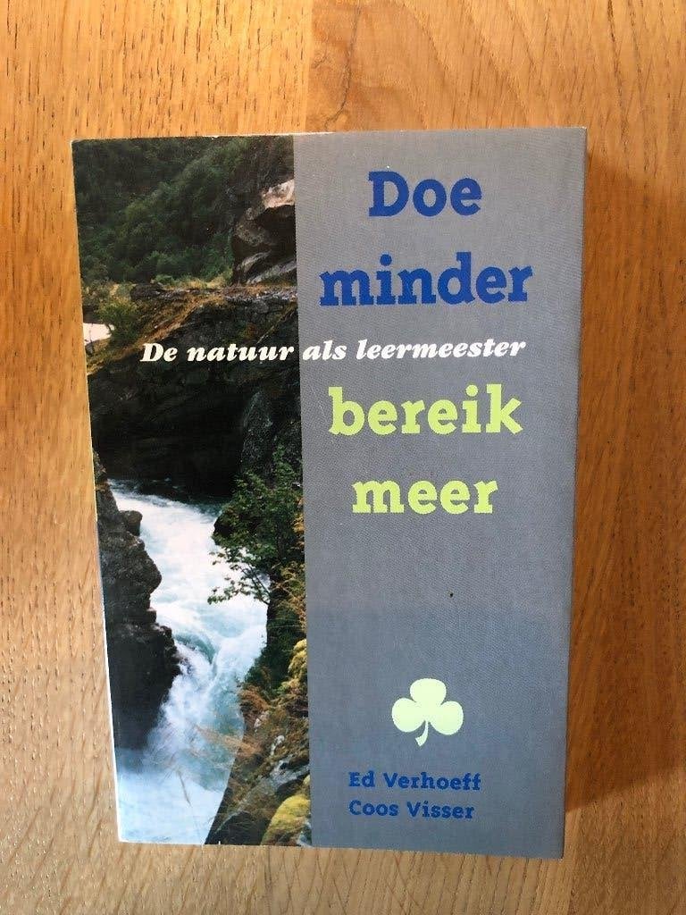 Doe minder bereik meer, Ophalen of Verzenden, Zo goed als nieuw, Ed Verhoeff en Coos Visser, Overige onderwerpen