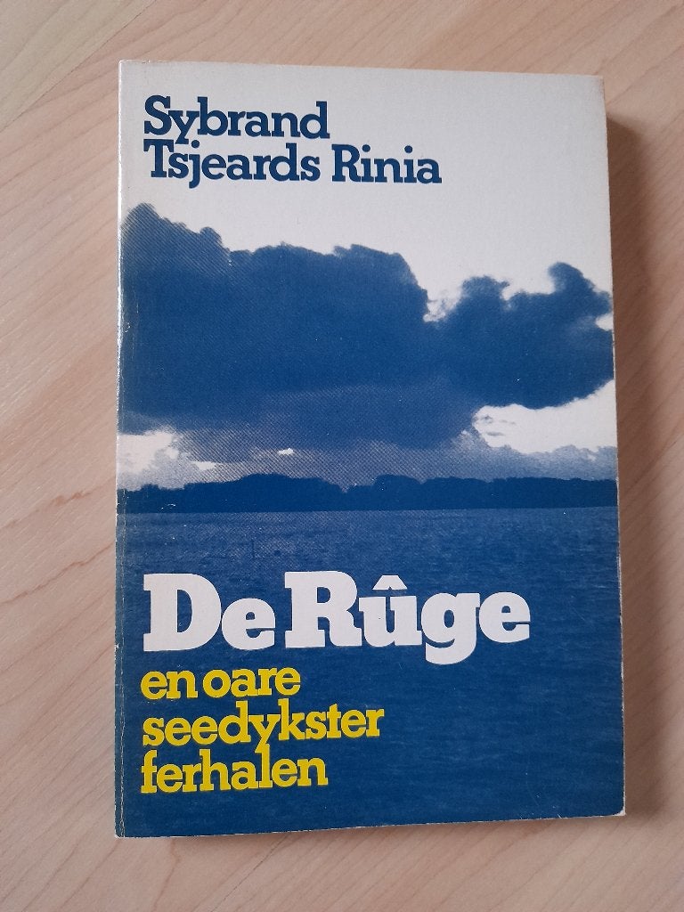 DE RUGE EN OARE SEEDYKSTER FERHALEN Sybrand Tsjeards Rinia, Boeken, Ophalen of Verzenden, Gelezen