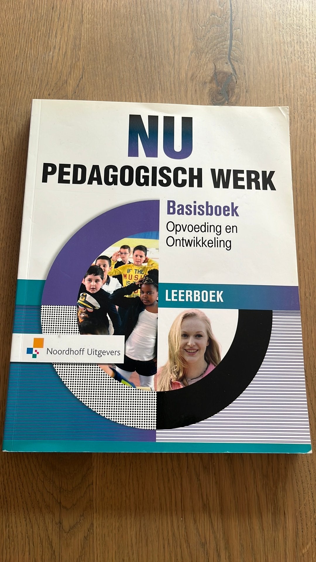 NU Pedagogisch werk Basisboek Opvoeding en Ontwikkeling, Boeken, Ophalen of Verzenden, Zo goed als nieuw, Overige niveaus, Overige vakken