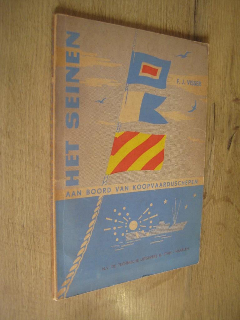 het seinen aan boord van koopvaardijschepen - fj visser, Ophalen of Verzenden, Zo goed als nieuw, Boek of Tijdschrift