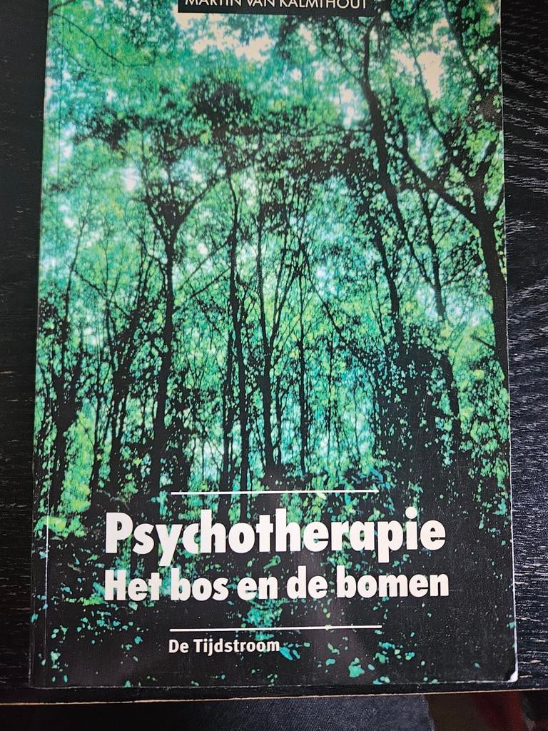 Psychotherapie: Het bos en de bomen - Martin van Kalmthout, Boeken, Ophalen of Verzenden