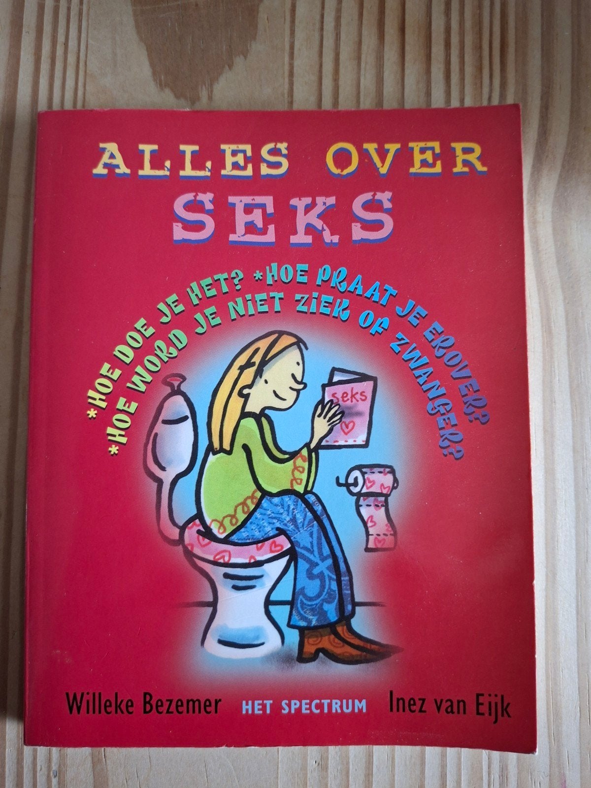 Alles over seks - Willeke Bezemer & Inez van Eijk, Ophalen of Verzenden, Gelezen, Willeke Bezemer, Inez van Eijk, Nederland