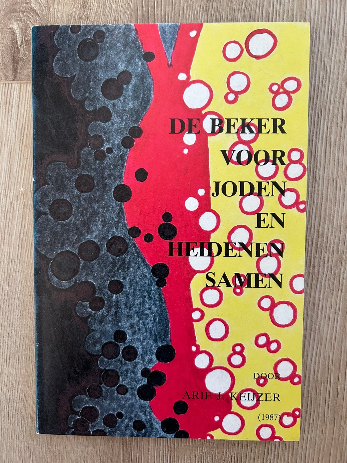 De beker voor Joden en heidenen samen - Arie J. Keijzer, Ophalen of Verzenden, Zo goed als nieuw