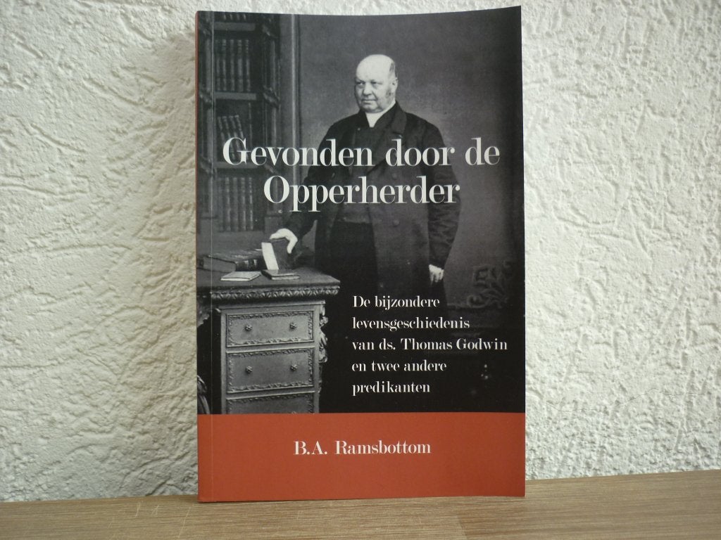 B.A. Ramsbottom - Gevonden door de Opperherder, Ophalen of Verzenden, Zo goed als nieuw, Christendom | Protestants