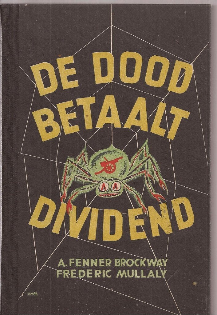 Fenner Brockway,A. & Fr.Mullaly.De dood betaalt dividend1947, Gelezen, Niet van toepassing, Ophalen of Verzenden, Meerdere auteurs