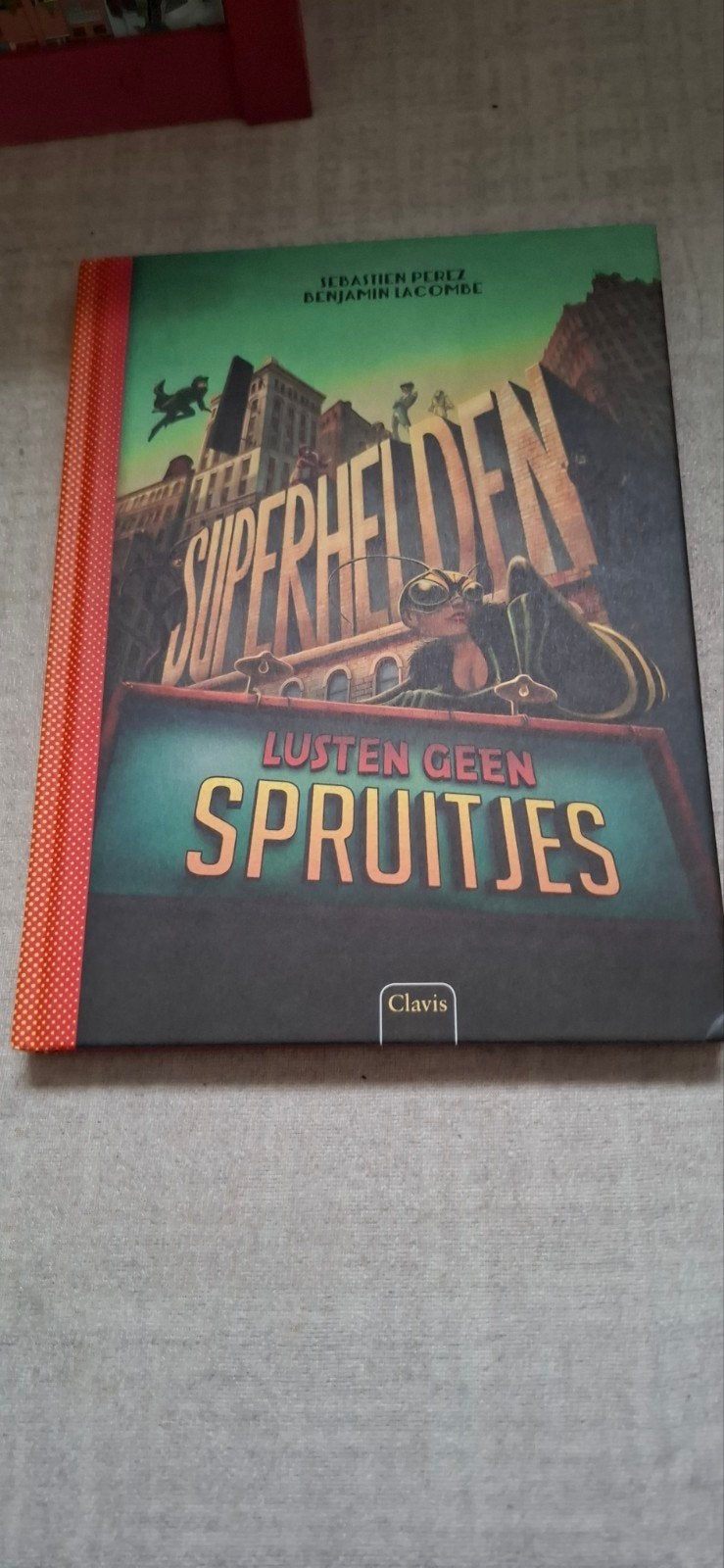 Superhelden lusten geen spruitjes - Sébastien Perez, Ophalen of Verzenden