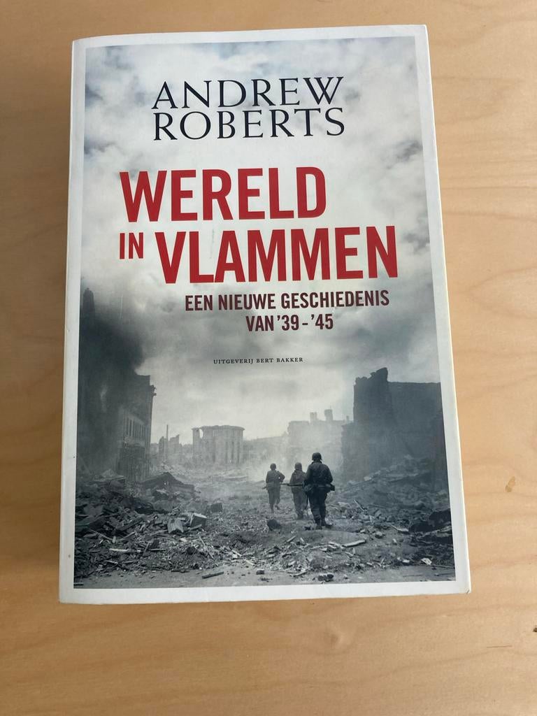 Andrew Roberts - Wereld in vlammen, Boeken, Tweede Wereldoorlog, Ophalen of Verzenden, Zo goed als nieuw, Algemeen