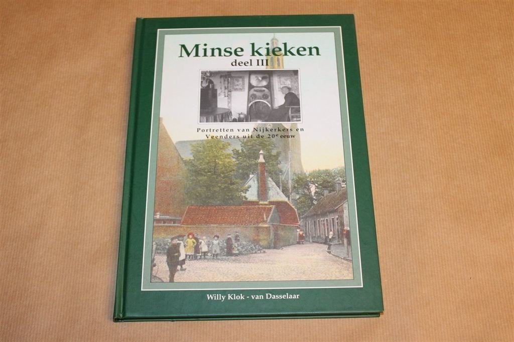 Minse Kieken — Portretten van Nijkerkers, Veenders Deel III, Ophalen of Verzenden, Zo goed als nieuw