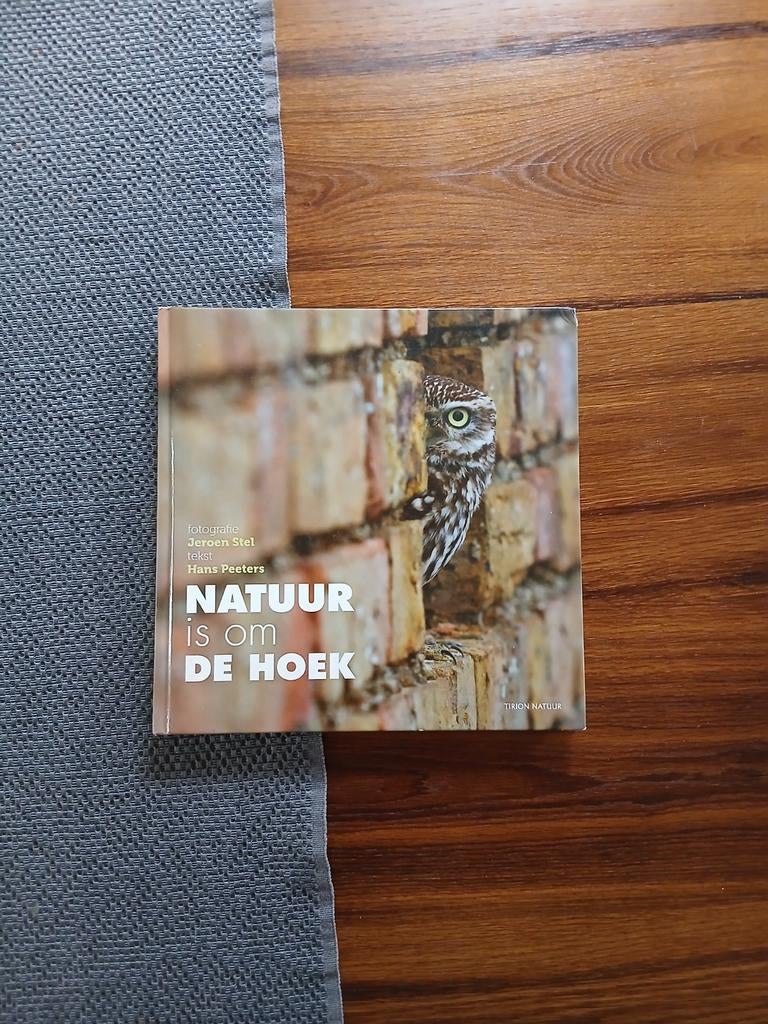 Hans Peeters - Natuur is om de hoek, Ophalen of Verzenden, Natuur algemeen, Hans Peeters; Jeroen Stel