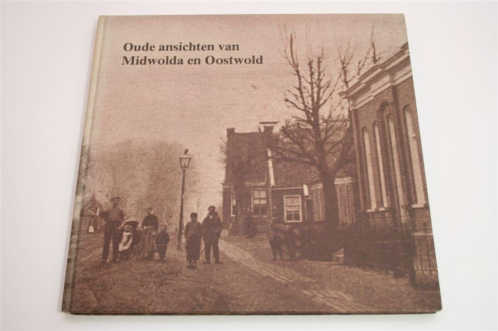 Midwolda & Oostwold in Oude Ansichten — Een Historisch Beeld, Boeken, Ophalen of Verzenden, Gelezen