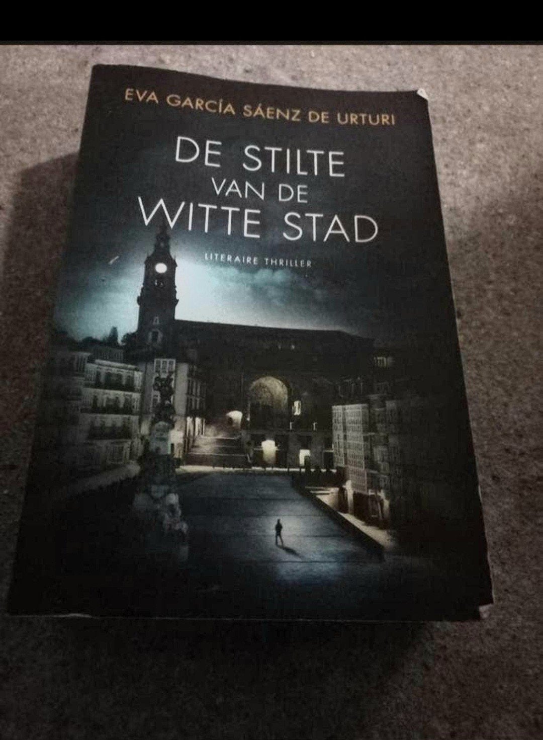 eva garcía sáenz de urturi - de stilte van de witte stad, Ophalen of Verzenden, Zo goed als nieuw