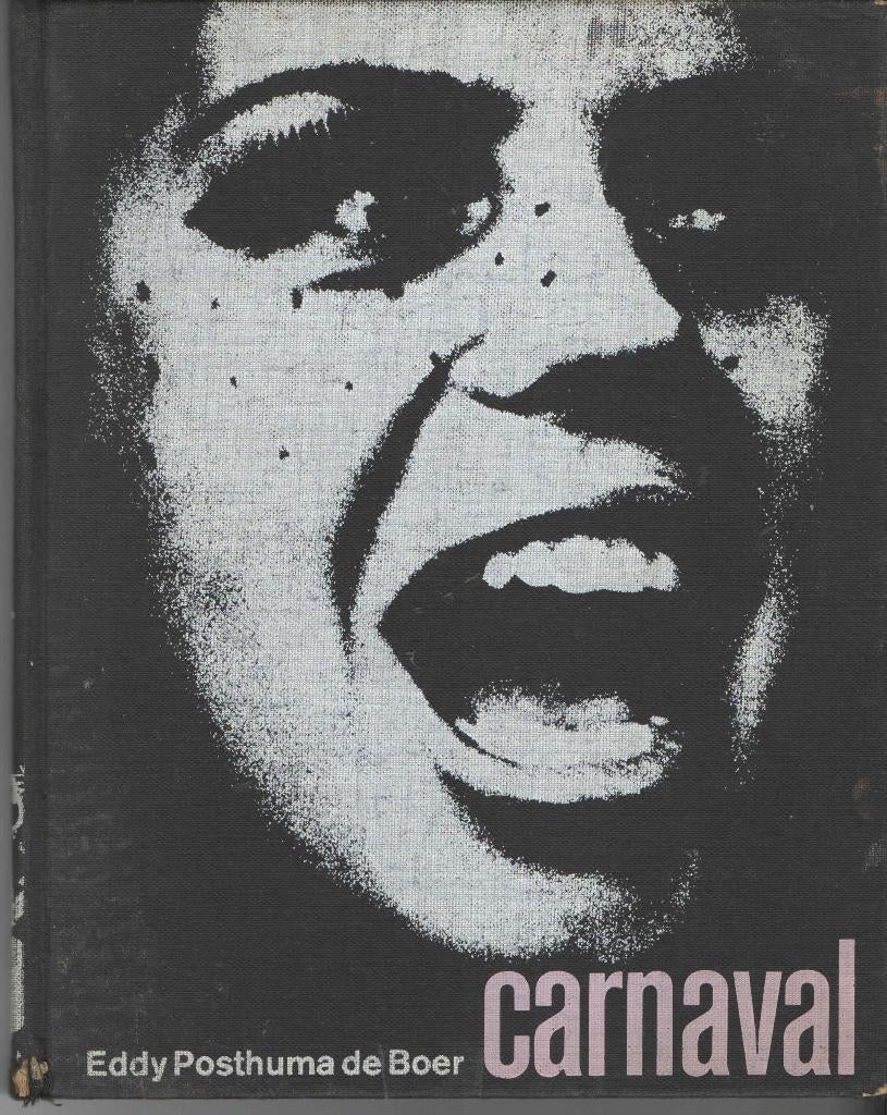 Carnaval - Eddy Posthuma de Boer, Gelezen, Eddy Posthuma de Boer, Ophalen of Verzenden, Overige onderwerpen