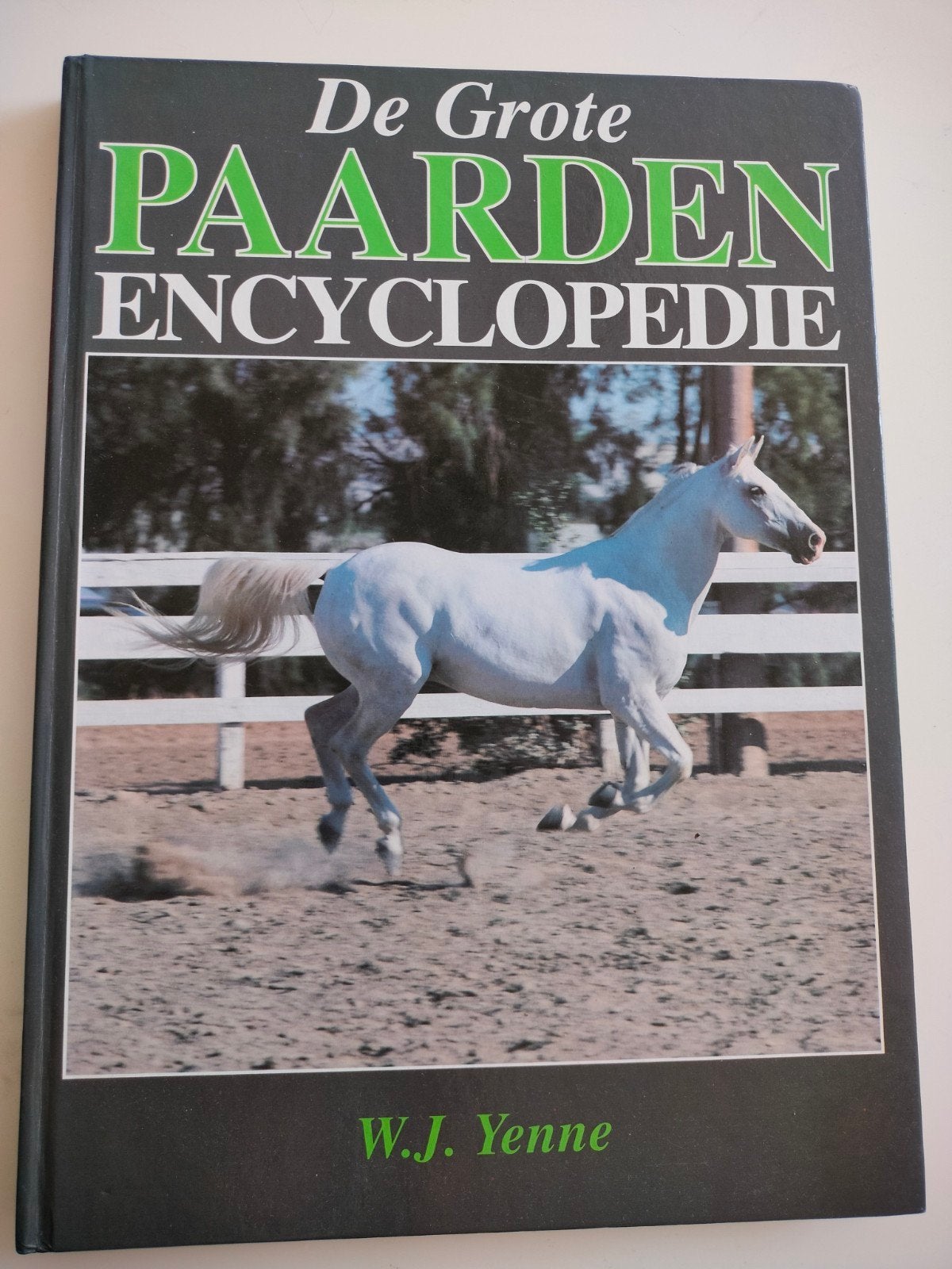 De Grote Paarden Encyclopedie - W.J. Yenne, Boeken, Encyclopedieën, W.J. Yenne, Ophalen of Verzenden, Zo goed als nieuw, Los deel