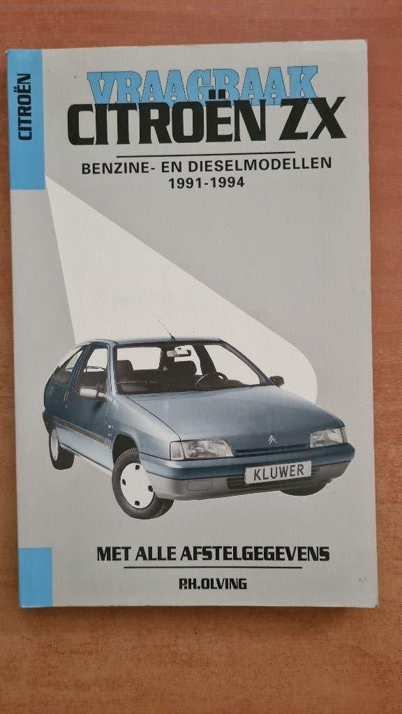 Vraagbaak Citroën ZX Benzine- en Dieselmodellen 1991-1994, Gelezen, R.H. Olving, Ophalen of Verzenden, Citroën