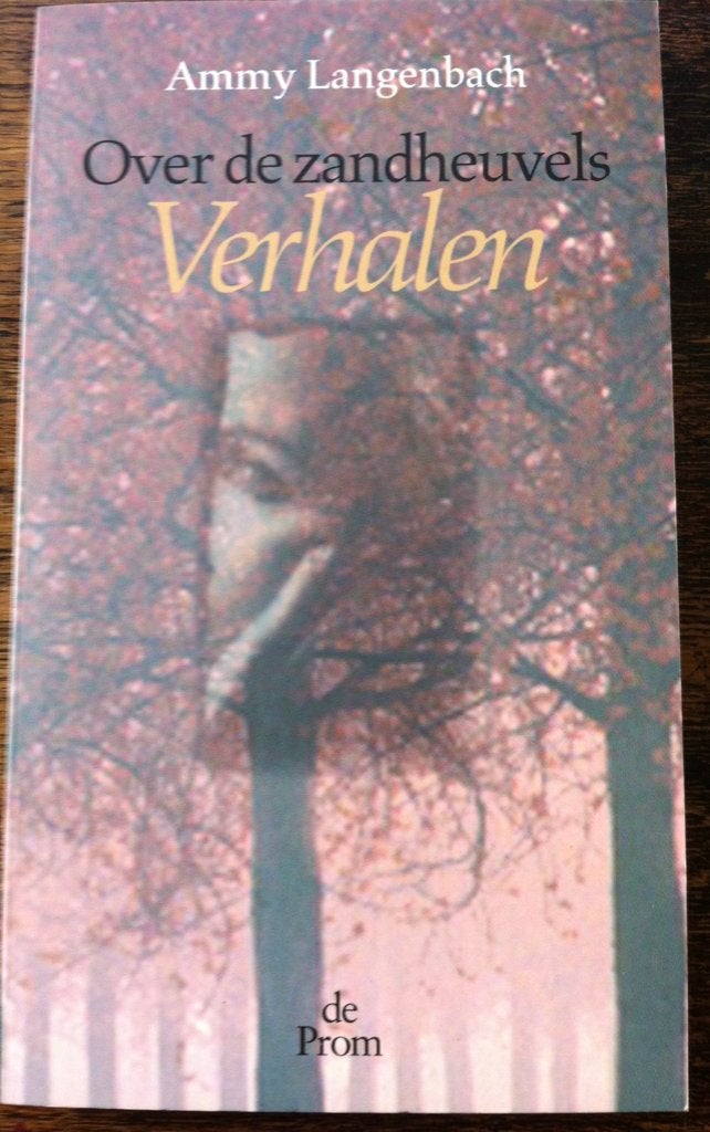 Ammy Langenbach - Over de zandheuvels, verhalen, Ophalen of Verzenden, Zo goed als nieuw