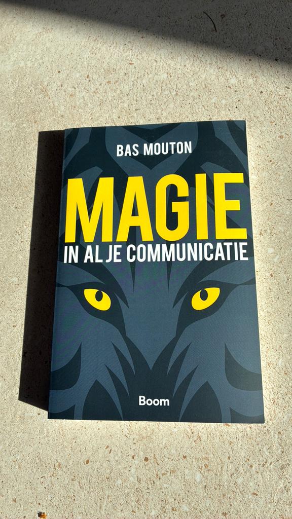 Bas Mouton - Magie in al je communicatie, Boeken, Sociale wetenschap, Ophalen of Verzenden, Zo goed als nieuw, Bas Mouton