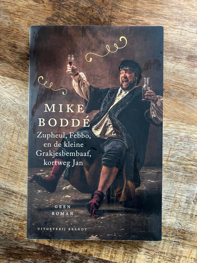 Mike Bodde - Zupheul, Febbo, en de kleine Grakjesbembaaf, Ophalen of Verzenden, Gelezen
