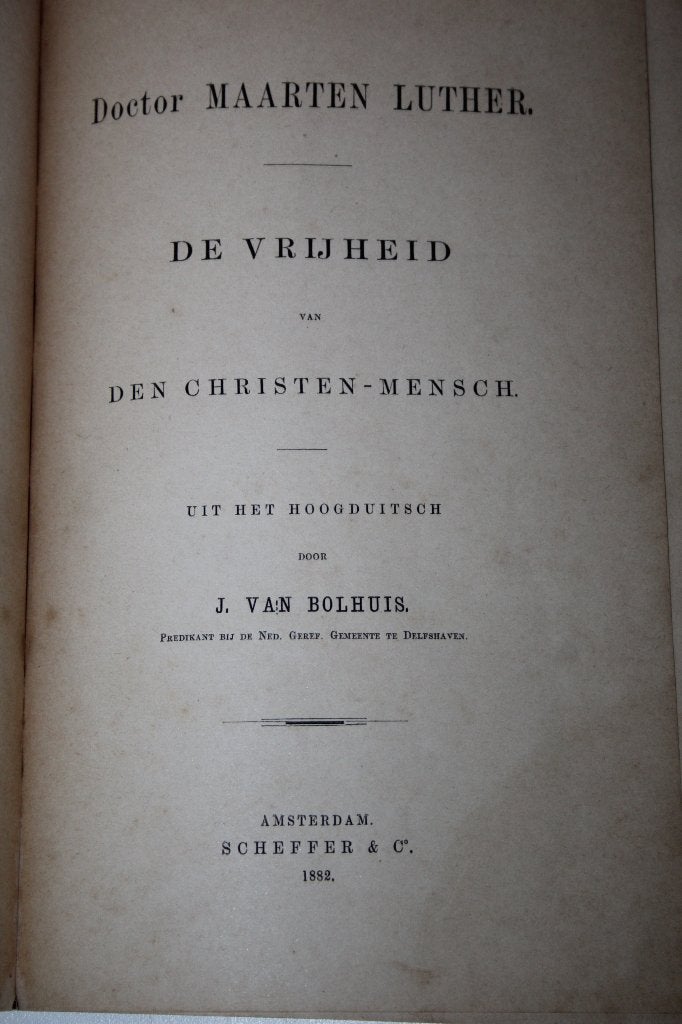 Kohlbrugge/Luther/Van Bolhuis - Twee werken (1892/1882), Ophalen of Verzenden, Gelezen, Christendom | Protestants