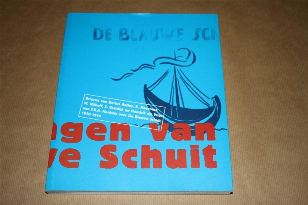 Schepelingen van De Blauwe Schuit. Brieven Aafjes, Nijhoff.., Ophalen of Verzenden, Zo goed als nieuw