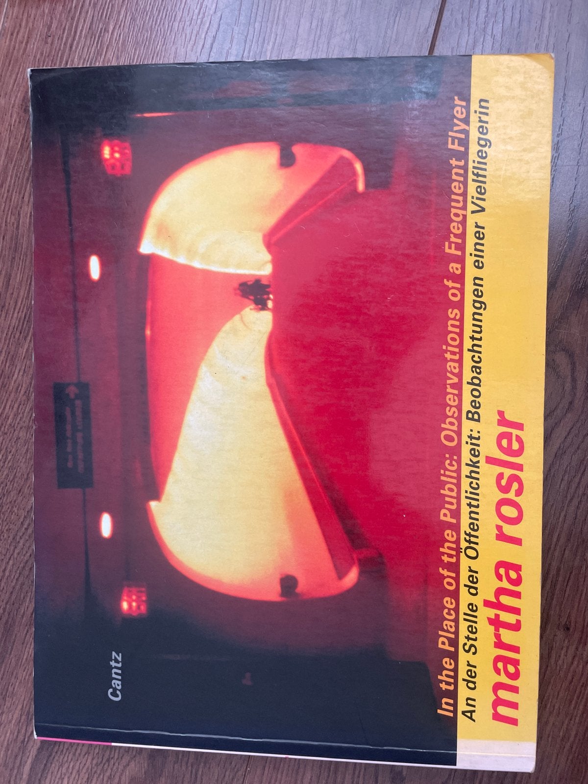 Martha Rosler: In the Place of the Public: observations, Ophalen of Verzenden, Gelezen, Fotografie algemeen