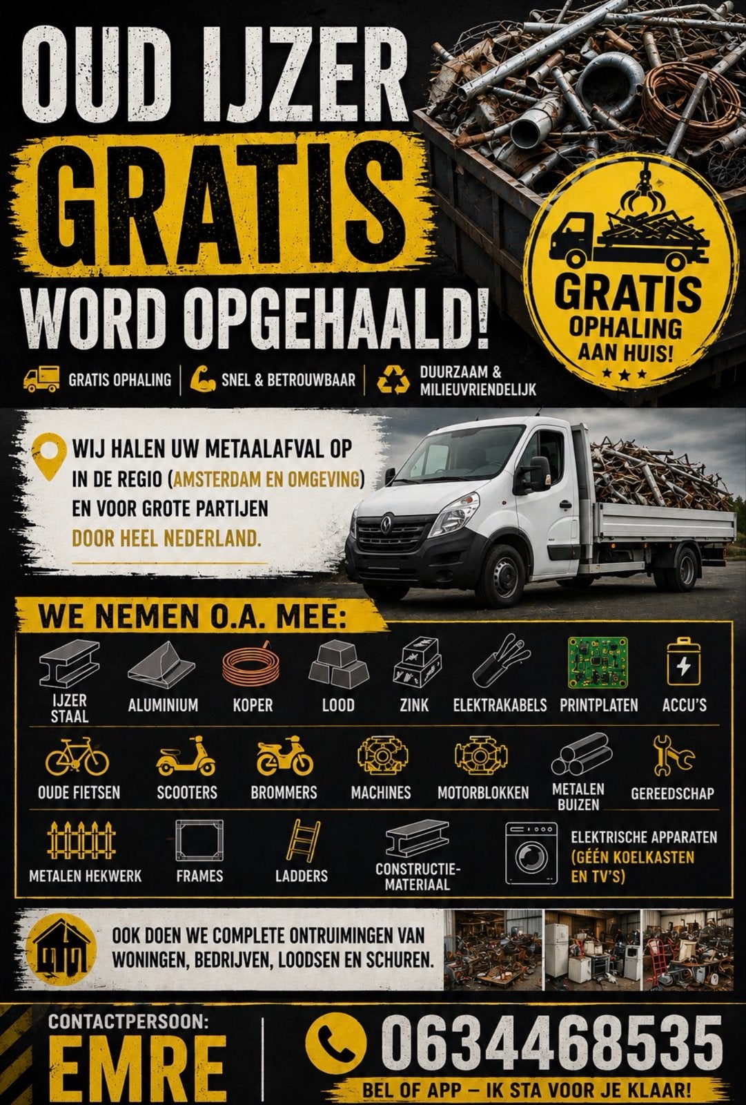 Gratis oud ijzer opgehaald, Ophalen