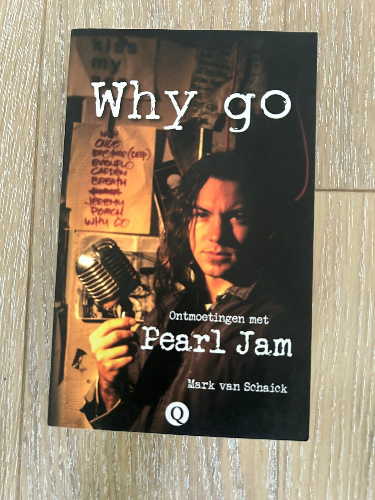 Mark van Schaick - Why go Pearl Jam, Artiest, Ophalen of Verzenden, Zo goed als nieuw, Mark van Schaick