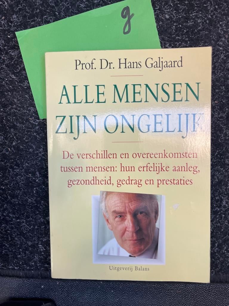 Alle Mensen Zijn Ongelijk - Prof. Dr. Hans Galjaard, Ophalen of Verzenden, Zo goed als nieuw