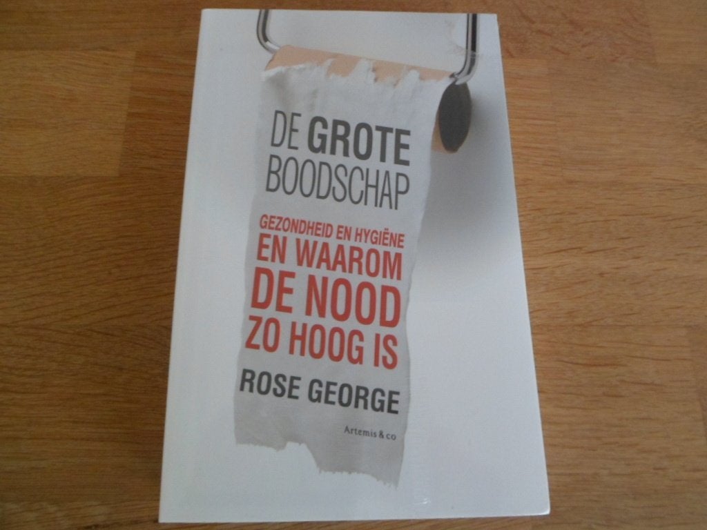 De grote boodschap - Rose George ( nieuw boek), Ophalen of Verzenden, Nieuw