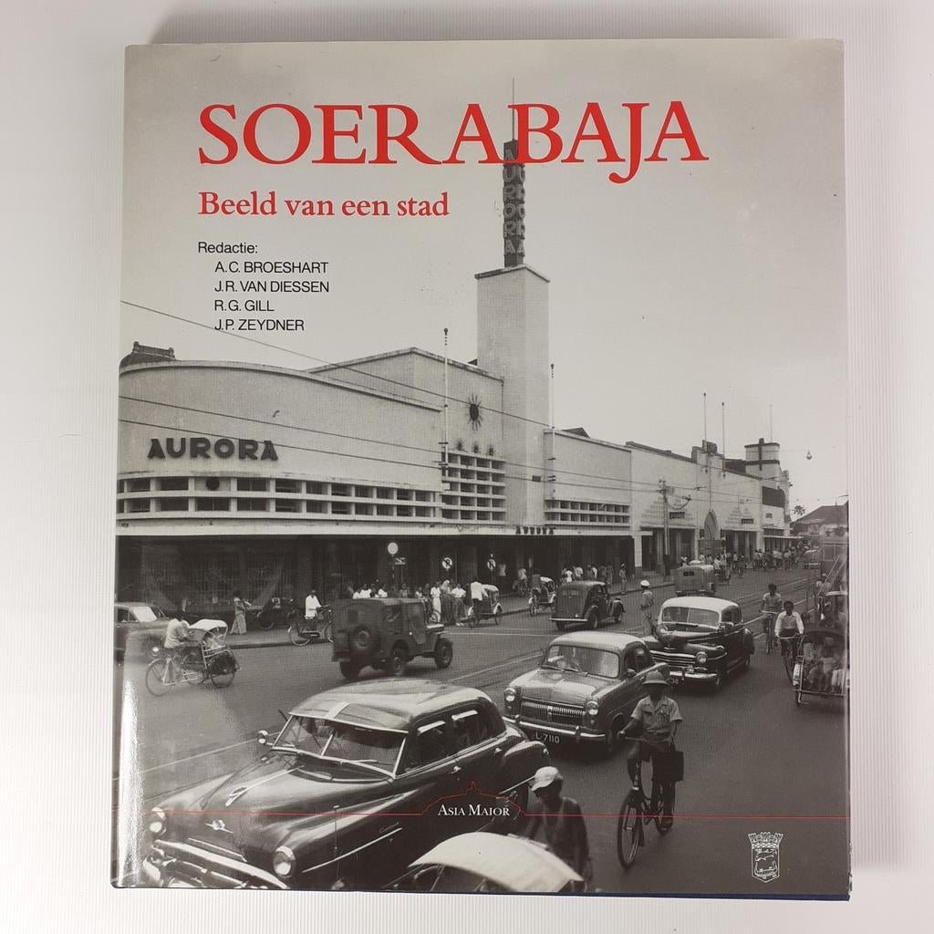 Soerabaja: Beeld van een stad - Historisch fotoboek, Ophalen of Verzenden, A.C. Broeshart, J.R. van Diessen, R.G. Gill, J.P. Zeydner