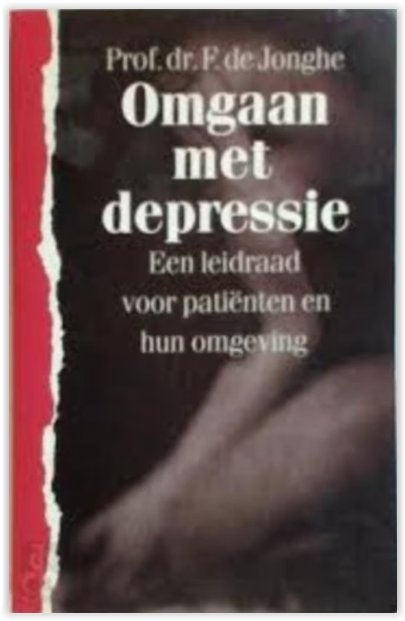 Omgaan met depressie - Leidraad voor patiënten en omgeving, Ophalen, Klinische psychologie, Nieuw, Prof. dr. F. de Jonghe