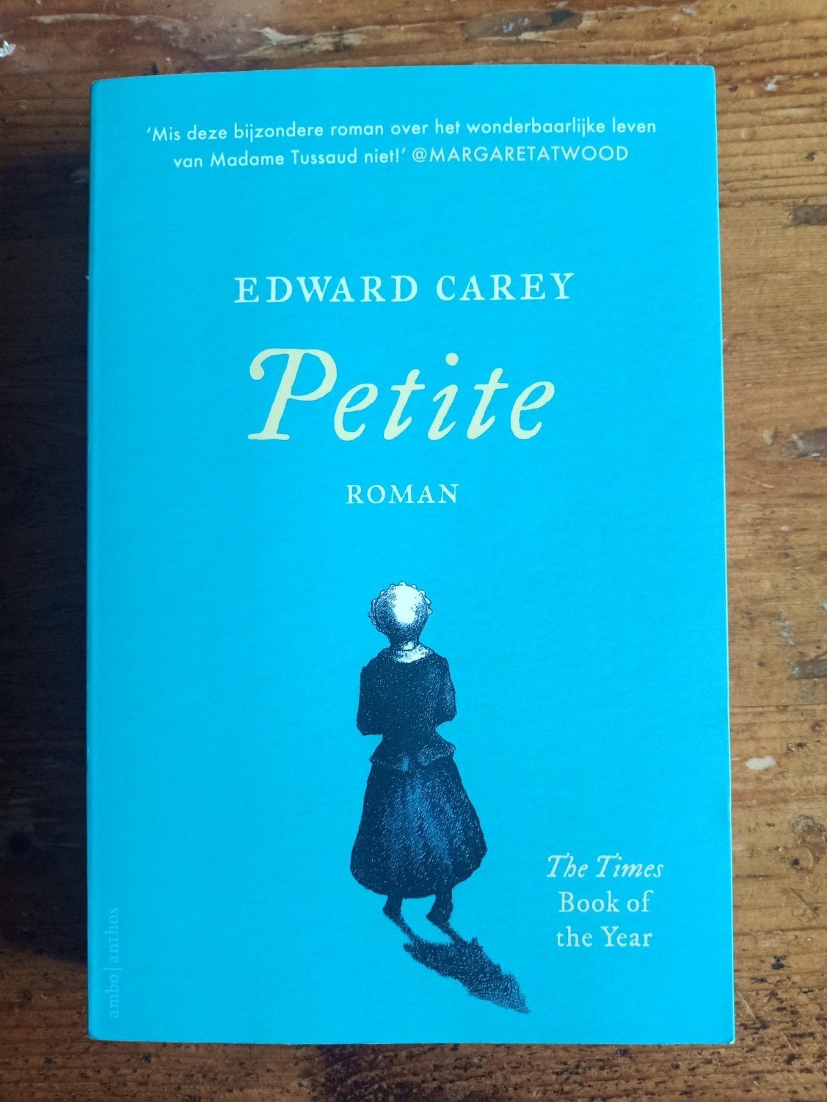 Petite - Edward Carey - Roman over Madame Tussaud, Ophalen of Verzenden, Zo goed als nieuw, Edward Carey, Nederland