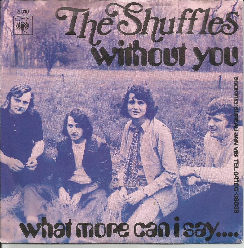 The Shuffles - Without You   - 70s Nederpop -, Ophalen of Verzenden, Gebruikt, Pop