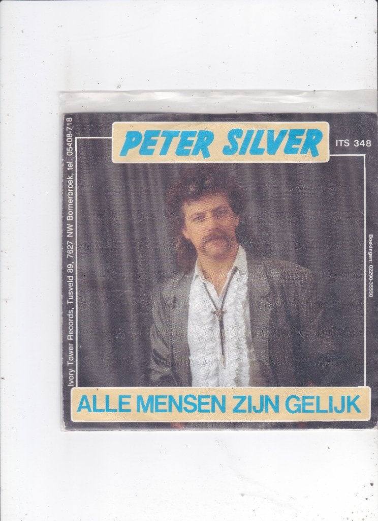 Single Peter Silver - Alle mensen zijn gelijk, Ophalen of Verzenden, Gebruikt, 7 inch, Nederlandstalig