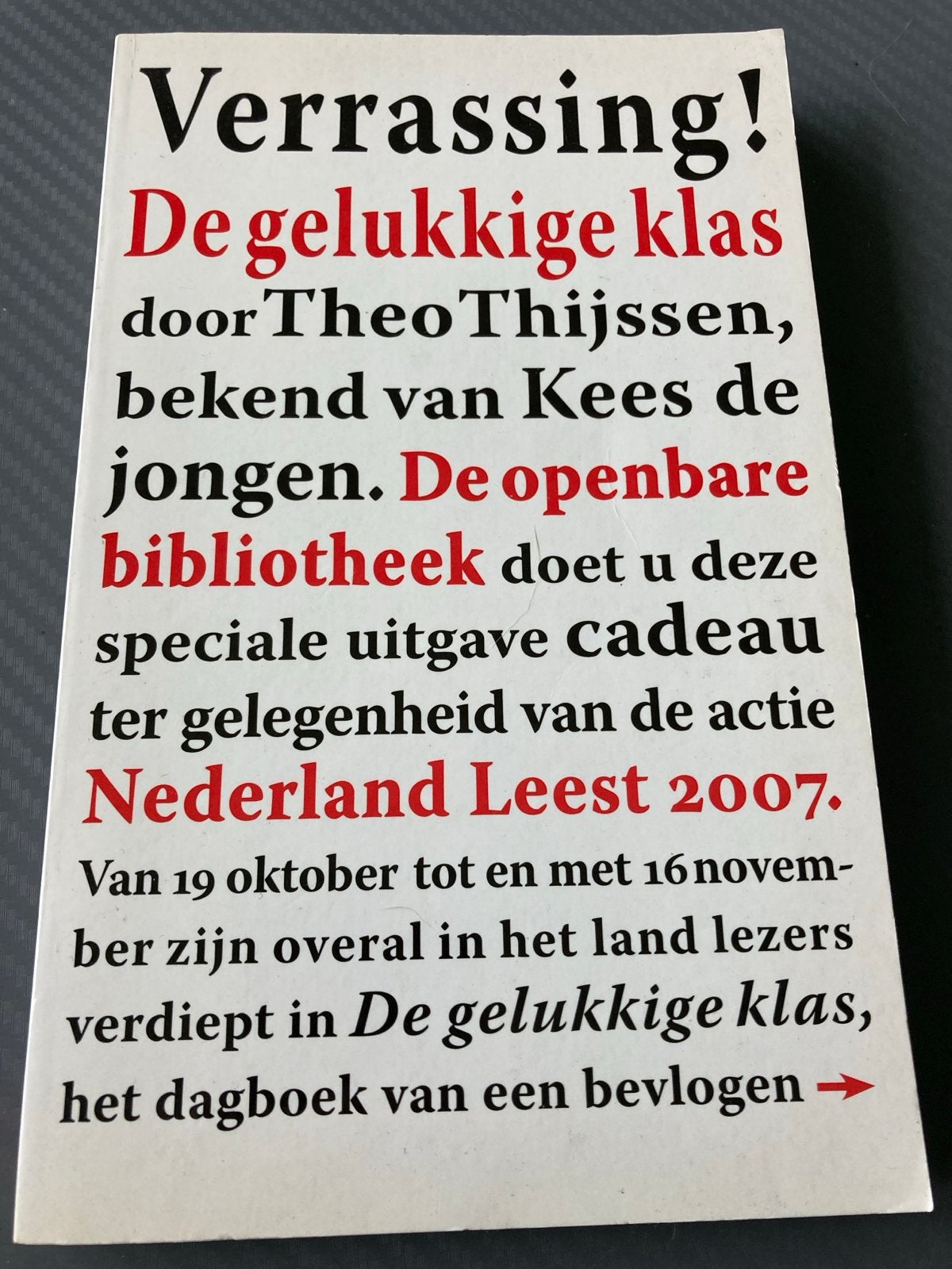 De gelukkige klas - Theo Thijssen (Nederland Leest 2007), Boeken, Ophalen of Verzenden, Gelezen